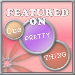 oneprettything