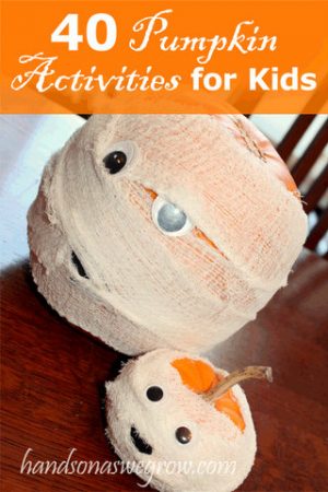 40 pumpkin activities, decorating, and learning to do with the kids