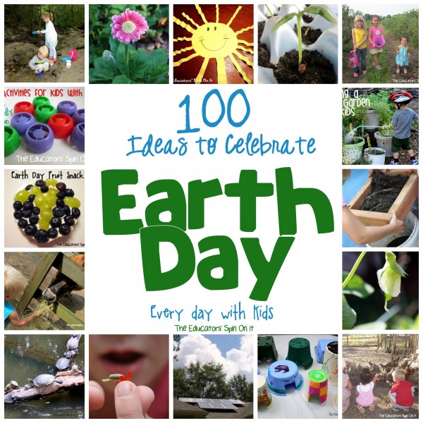 100-Ways-to-Celebrate-Earth-Day-Every-Day-with-Kids-form-The-Educators-Spin-On-It