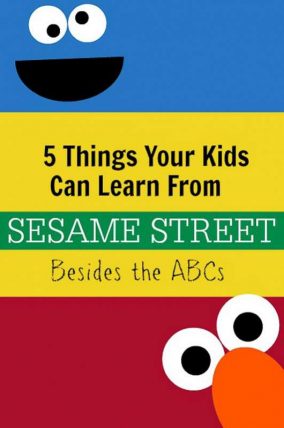 The things your child learns from just watching Sesame Street (and it goes way beyond the ABCs!)