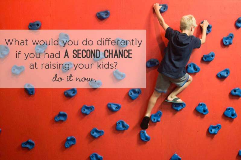 What would you do differently  if you had a second chance  at raising your kids?  do it now.