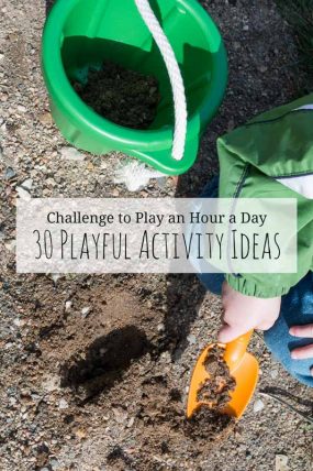 Pledge to play for an hour every day for 30 days? I think I could do this with these simple play ideas!
