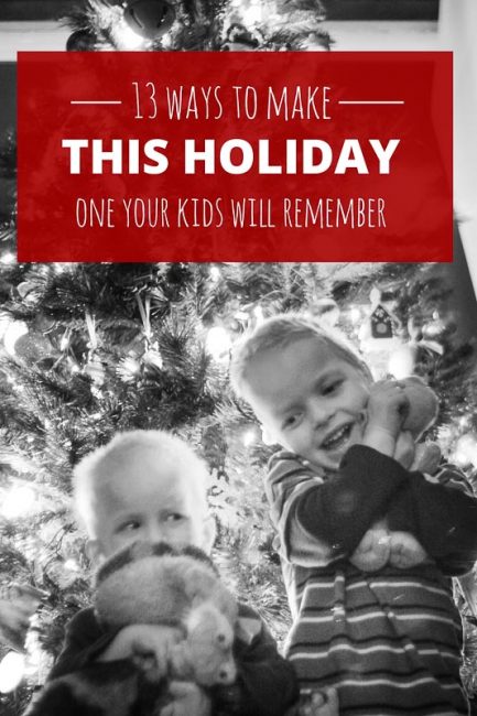 I need this! How to slow down and make a memorable holiday for the kids.
