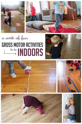a week of indoor gross motor activities to get the kids moving when you're stuck inside.