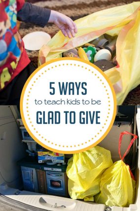5 ways to teach our kids to be glad to give.