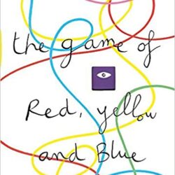 The Game of Red, Yellow, and Blue by Mix It Up! by Hervé Tullet