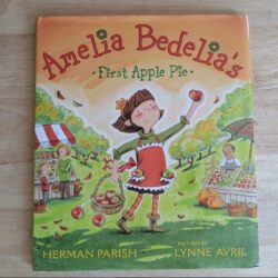 Amelia Bedelia's First Apple Pie Book