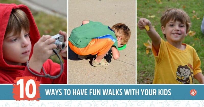 Liven up your walks with your kids and add some fun and learning to them too with this 10 simple ideas that are sure to build memories.