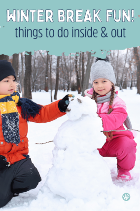 fun things to do over winter break with the kids