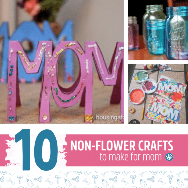 Crafts for mom that are non-flower crafts for Mother's Day
