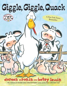 Giggle, Giggle, Quack by Doreen Cronin - Ducks, Cows and Pigs!