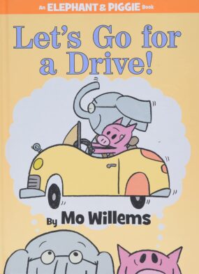 Let's go for a Drive by Mo Willems 