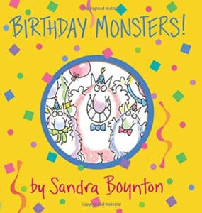 Birthday Monsters
Author: Sandra Boynton