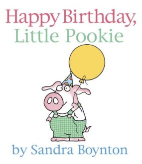 Happy Birthday, Little Pookie
Author: Sandra Boynton