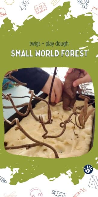 Bring twigs inside and add to play dough for a small world forest