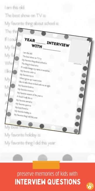Download the free printable of interview questions for kids to answer at the end of the year or at their birthdays to capture precious memories.