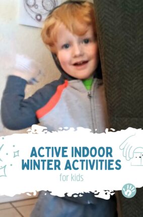 Active indoor winter activities for kids when it's too cold to go out!