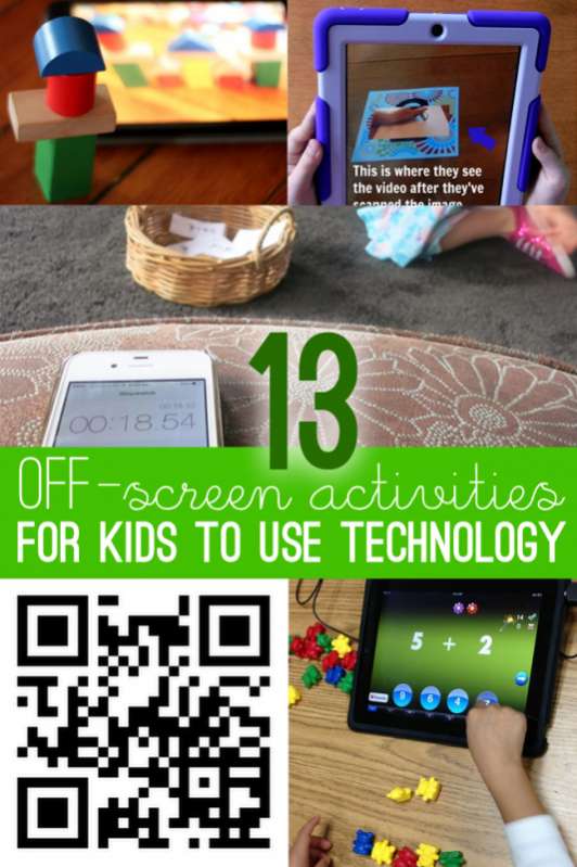 13 Activities for Kids Using Technology in an Off-Screen Way