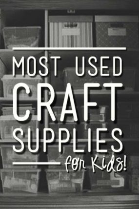 A list of kids craft supplies that gets used over and over for many activities
