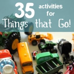 35 Activities for Vehicles or Things that Go