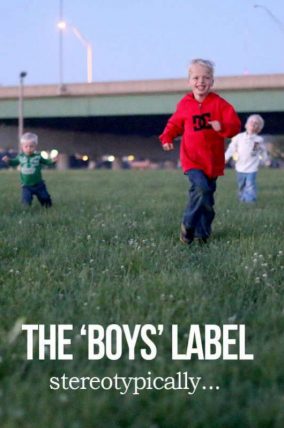The stereotypical boy label ---should it be used?