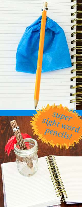 Make a super sight word pencil to encourage writing